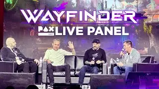 Wayfinder - Full PAX Panel | PAX East 2023