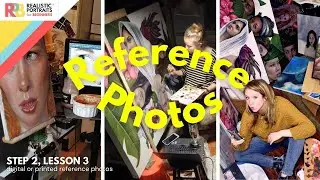 Zoom In, Paint Better: Why Digital References Beat Printed Photos | S2L3