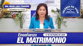 Ense&ntilde;anza: El matrimonio, 08 octubre 2020, Hna. Mar&iacute;a Luisa Piraquive, IDMJI