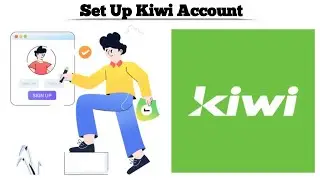 How to Create Kiwi UPI Account | Sign Up Process & Features Explained