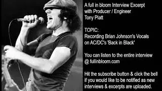 AC/DC Engineer Tony Platt: Recording Brian Johnson's Vocals on 'Back in Black' w/ Mutt Lange