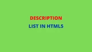 List in HTML - P3 - Description List