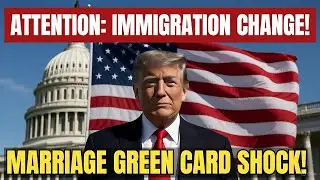 Big Changes Coming: USCIS 2025 Marriage Green Card Interview Process Revamped