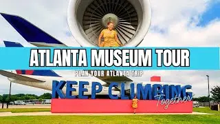 The ULTIMATE Atlanta Museum Tour: Plan Your Atlanta Museum Trip