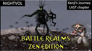 BATTLE REALMS [ZEN EDITION] | Kenji's Dragon Journey LAST chapter