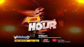 Lunch Hour Prayer | Mt. Sion Prayer Center Bukalango | 24-nov-2025