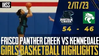 Frisco Panther Creek vs Kennedale - 2023 Girls Basketball Highlights