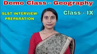 2nd SLST Interview Preparation | Demonstration Class | Geography | 9th Class | 