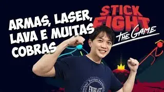 Stick Fight The game:  Armas, socos, chutes, Lava, Laser, explos&otilde;es, cobras e muito mais
