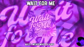WAIT FOR ME (Slowed + reverb) | Officiel Visualizer