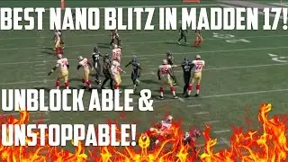 ЛУЧШИЙ НАНО-БЛИЦ В MADDEN 17! БЫСТРЫЙ И НЕУСТАНОВИМЫЙ | Madden 17 Nano Blitz