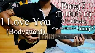 I love you | Bodyguard | Easy Guitar Chords Lesson+Cover, Strumming Pattern, Progressions...