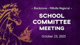 BMR School Committee - October 23, 2025