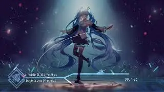 Nightcore - Hinkik e A Himitsu Realms