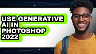 How to Use Generative Ai in Photoshop 2022 - Full Guide