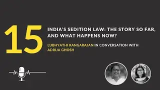 India&rsquo;s Sedition Law: the story so far, and what happens now? | The 39A Podcast [Episode 15]