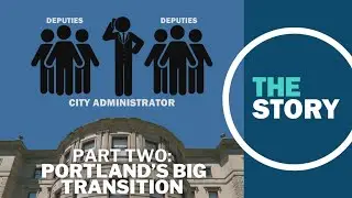 Here's how the city of Portland has changed since beginning its government transition