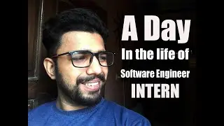 A day in life of Software Engineer (Intern)