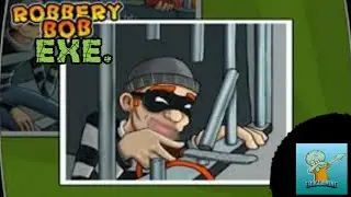 ROBBERY BOB.EXE.!!MENJADI SEORANG MALING YANG PRO!!!