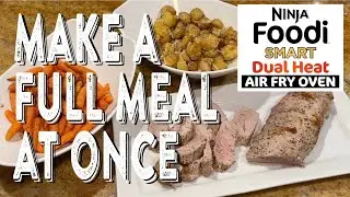 Make a FULL MEAL at Once in the Ninja Foodi Air Fryer Oven,