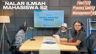 Gimana sih Kuliah S2 Process Safety di UI ? POV Mahasiswa S2 (Foury)
