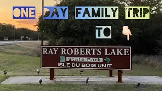 One day family trip vlog to Ray Roberts Lake State Park Isle du Bois ,Texas-USA