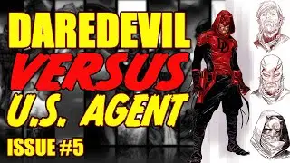 Daredevil VS. U.S. Agent || Rise of The Fist || (issue 5, 2022)