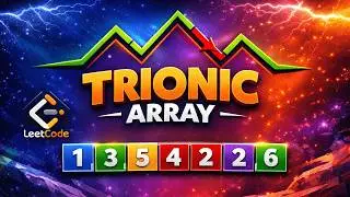 Feb 3, 2026 - Leetcode Problem #3637. Trionic Array I
