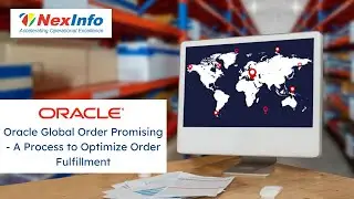 Oracle Global Order Promising   A Process to Optimize Order Fulfillment