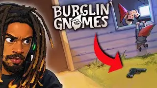 Gnome Home Invasion Gone WRONG&hellip;(Burglin&rsquo; Gnomes)