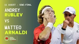 RUBLEV VS ARNALDI | NATIONAL BANK OPEN - MONTR&Eacute;AL | SEMI-FINAL