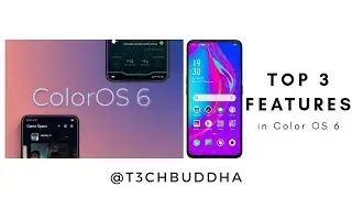 Top 3 Features from ColorOS 6 | Oppo | Realme 2 Pro | Techbuddha | Color OS 6 Update