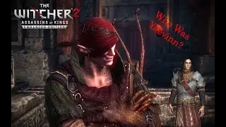 The Witcher 2 - What Happens if You Sided With Yaevinn?