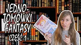 A może JEDNOTOM&Oacute;WKĘ FANTASY? 12 pozycji! 📚 część 1