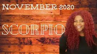 SCORPIO HOROSCOPE NOVEMBER  2020