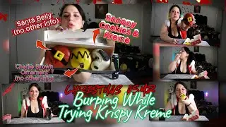 Christmas ASMR Burping While Trying Krispy Kreme