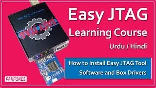 How to Install Easy JTAG Tool Software and Box Drivers | Easy JTAG Learning Course  #1