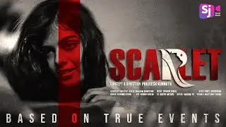 SCARLET   II Thriller II Suspense II Psycho II Gopinath Raman II Bhavana Vijayan II Prajeesh Kunnath