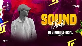 ~ Dj Shubh Official | Sound Check | Song Expo 2026 | Ut Track || Power Full Bass ! Bass Edition ! 🚀🥵