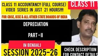 Class 11 Accountancy Depreciation | Part - II | Bengali