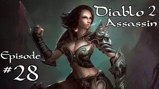Diablo 2 LoD - Kicksin Assassin Walkthrough - Part 28: Worldstone Keep