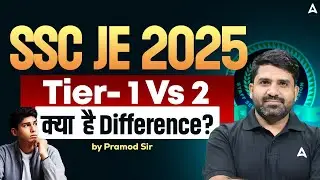 SSC JE 2025 | Tier 1 vs Tier 2 Difference Explained | Complete Exam Pattern & Strategy