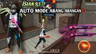 MODE ABANG ABANGAN ISIAN 9,5‼️KITA BUAT PUSING 