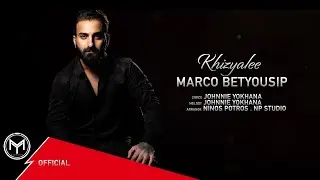 Marco BetYousip - Khizyalee | Official