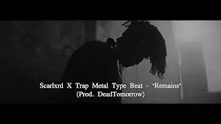 Scarlxrd X Trap Metal Type Beat - 