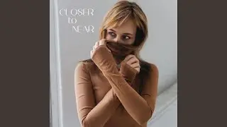 Closer to Near