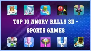Top 10 Angry Balls 3d Android Games