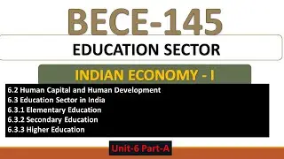 BECE 145 EDUCATION SECTOR (UNIT-6)