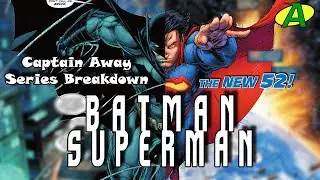Batman/Superman (New 52) SERIES BREAKDOWN