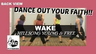CLASS PRESENTATION VIEW || WAKE || HILLSONG YOUNG & FREE || P1493 FITNESS&reg;